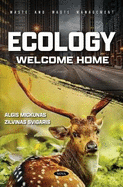 Ecology: Welcome Home