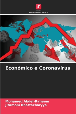 Econmico e Coronavrus - Abdel-Raheem, Mohamed, and Bhattacharyya, Jitamoni