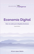 Econom?a Digital: Motor de cambio para la Repblica Dominicana