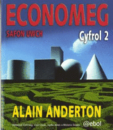 Economeg Safon Uwch - Yr Ail Gyfrol: Yr Ail Gyfrol