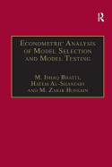 Econometric Analysis of Model Selection and Model Testing