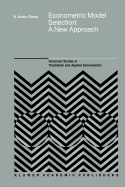 Econometric Model Selection: A New Approach