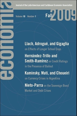 Economia: Fall 2009: Journal of the Latin American and Caribbean Economic Association - Engel, Eduardo, Professor (Editor), and Ferreira, Francisco (Editor), and Rigobn, Roberto (Editor)