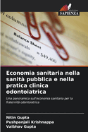 Economia sanitaria nella sanit? pubblica e nella pratica clinica odontoiatrica