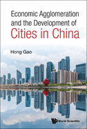 Economic Agglomeration & the Development of Cities in China