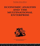 Economic Analysis and Multinational Enterprise