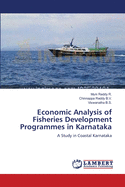 Economic Analysis of Fisheries Development Programmes in Karnataka