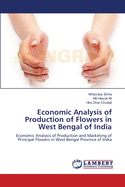 Economic Analysis of Production of Flowers in West Bengal of India