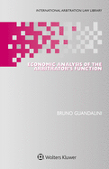 Economic Analysis of the Arbitrator's Function