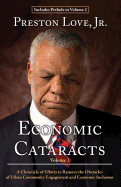 Economic Cataracts: A Chronicle of Efforts to Remove the Obstacles of Urban Community Engagement and Economic Inclusion