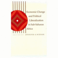 Economic Change and Political Liberalization in Sub-Saharan Africa