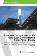 Economic Comparison of PV Parks with Concentrated Solar Power Plants