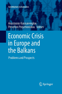 Economic Crisis in Europe and the Balkans: Problems and Prospects