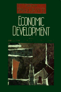 Economic Development: The New Palgrave - Eatwell, John, President, and Newman, Peter, Dr. (Editor), and Milgate, Murray (Editor)