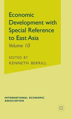 Economic Development with Special Reference to East Asia - Berrill, K.