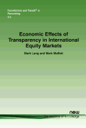 Economic Effects of Transparency in International Equity Markets: A Review and Suggestions for Future Research