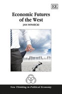 Economic Futures of the West - Winiecki, Jan