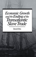 Economic Growth & End of Transatlantic Slave Trade