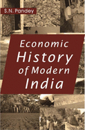 Economic History of Modern India - Pandey, S. N.