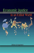 Economic Justice in an Unfair World: Toward a Level Playing Field