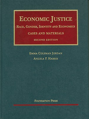 Economic Justice: Race, Gender, Identity and Economics - Jordan, Emma, and Harris, Angela