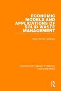 Economic Models and Applications of Solid Waste Management