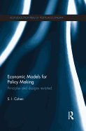 Economic Models for Policy Making: Principles and Designs Revisited