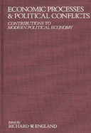 Economic Processes and Political Conflicts: Contributions to Modern Political Economy
