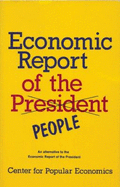 Economic Report of the People: An Alternative to the Economic Report of the President