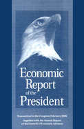 Economic Report of the President: Transmitted to the Congress February 2006 Together with the Annual Report of the Council of Economic Advisers