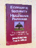 Economic Security for Healthcare Providers: Managing Your Finances for Professional & Personal Prosperity