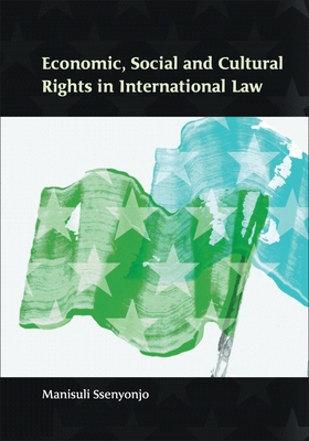 Economic, Social and Cultural Rights in International Law - Ssenyonjo, Manisuli