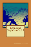 Economic Sophisms Vol I