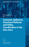 Economic Spillovers, Structural Reforms and Policy Coordination in the Euro Area