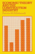 Economic Theory and the Construction Industry