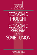 Economic Thought and Economic Reform in the Soviet Union