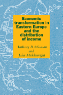 Economic Transformation in Eastern Europe and the Distribution of Income