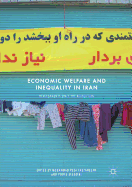 Economic Welfare and Inequality in Iran: Developments since the Revolution