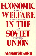 Economic Welfare in the Soviet Union: Poverty, Living Standards, and Inequality
