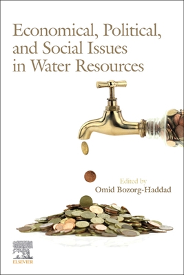 Economical, Political, and Social Issues in Water Resources - Bozorg-Haddad, Omid (Editor)