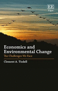 Economics and Environmental Change: The Challenges We Face