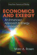 Economics and Exergy: An Enhanced Approach to Energy Economics