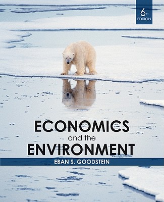 Economics and the Environment - Goodstein, Eban S