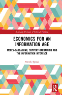 Economics for an Information Age: Money-Bargaining, Support-Bargaining and the Information Interface