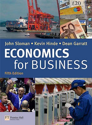 Economics for Business & CWG pack - Sloman, John, and Hinde, Kevin, and Garratt, Dean