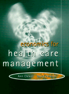 Economics for Health Care: Theory and Cases