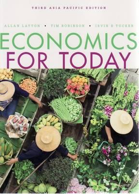 Economics for Today - Layton, Allan, and Robinson, Tim, and Tucker, Irvin B.