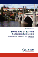 Economics of Eastern European Migration