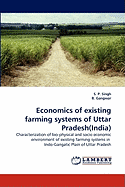 Economics of Existing Farming Systems of Uttar Pradesh(india)