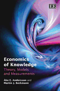 Economics of Knowledge: Theory, Models and Measurements - Anderson, Ake E, and Beckmann, Martin J